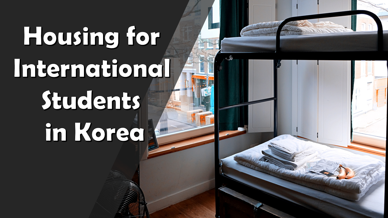 Housing for International Students in Korea